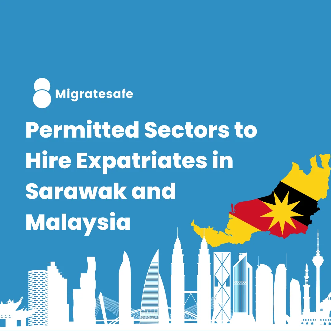 Permitted Sectors to Hire Expatriates in Sarawak and Malaysia