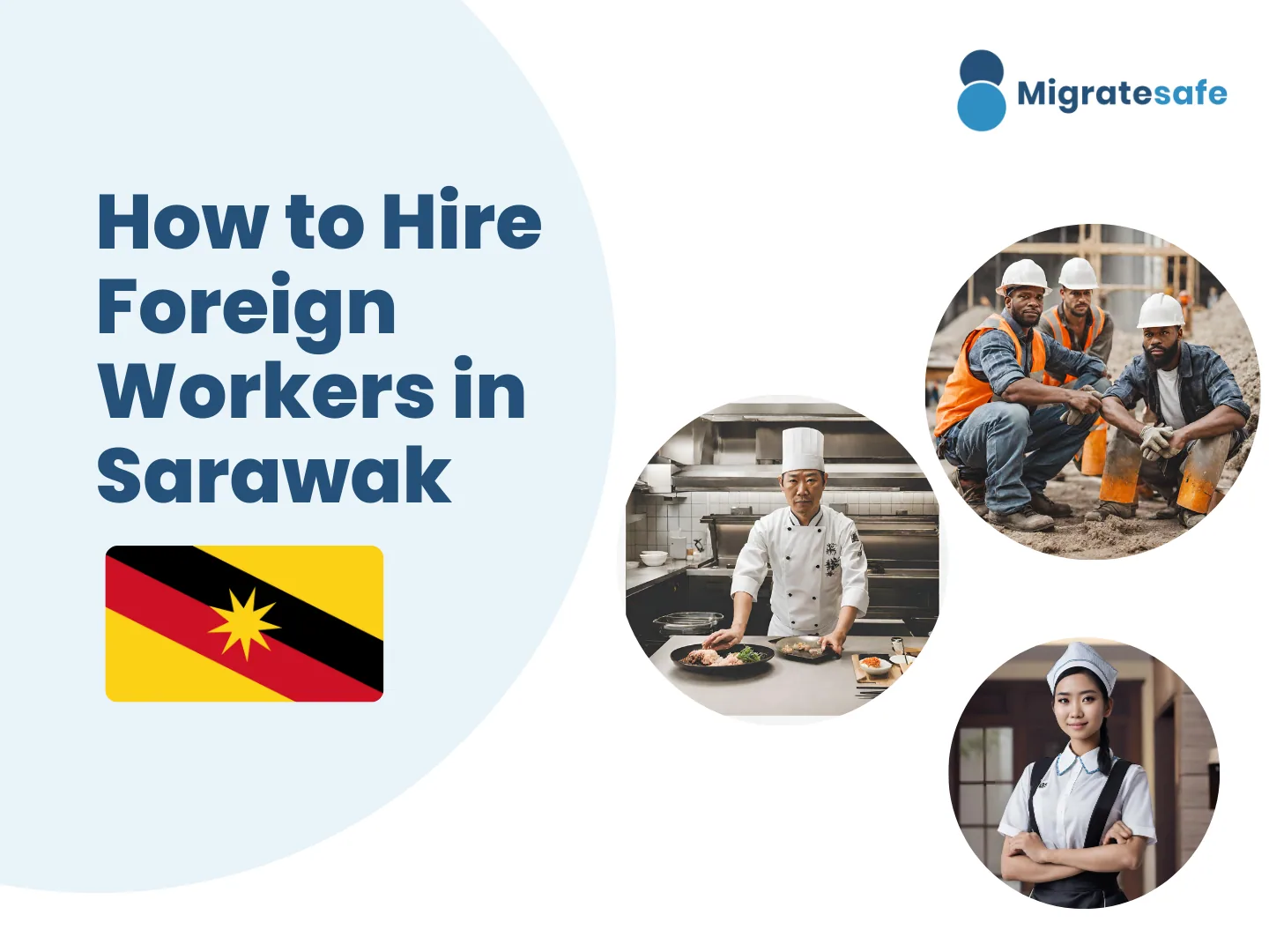 How to hire foreign workers in Sarawak/ Malaysia?