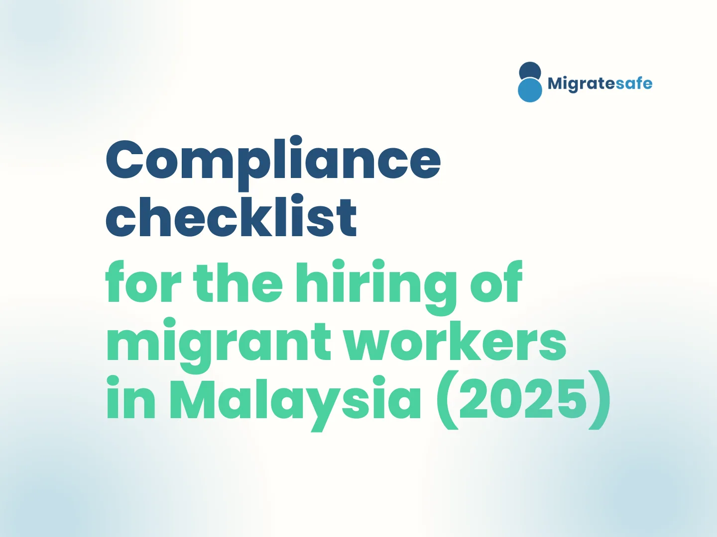 Compliance Checklist for the Hiring of Migrant Workers (Foreign Workers) in Malaysia
